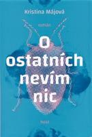 O ostatních nevím nic - Kristýna Májová