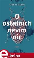 O ostatních nevím nic - Kristýna Májová