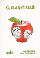 Ó, sladké stáří - Zdenka Procházková, Zdeněk Dienstbier