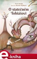 O statečném Tobiášovi - Petra Jánská