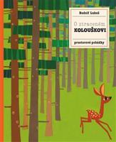 O ztraceném kolouškovi - Pavla Hanáčková, Rudolf Lukeš