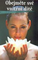 Obejměte své vnitřní dítě - Ladislav Dvořák