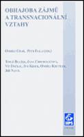 Obhajoba zájmů a transnacionální vztahy - Petr Fiala, kol., Ondřej Císař
