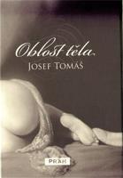 Oblost těla - Josef Tomáš