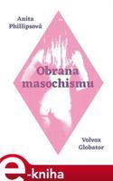 Obrana masochismu - Anita Phillipsová