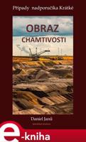 Obraz chamtivosti - Daniel Janů