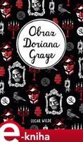 Obraz Doriana Graye - Oscar Wilde