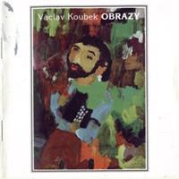 Obrazy - Václav Koubek