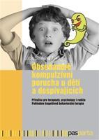 Obsedantně kompulzivní porucha u dětí a dospívajících - Lucie Straková Jirků