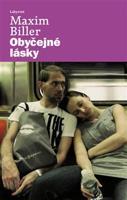 Obyčejné lásky - Maxim Biller