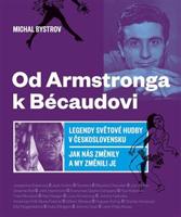 Od Armstronga k Bécaudovi - Michal Bystrov
