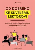 Od dobrého ke skvělému lektorovi