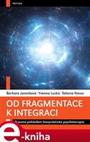 Od fragmentace k integraci - Barbora Janečková, Tatiana Neves, Yvonna Lucká