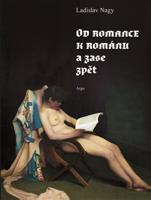 Od romance k románu a zase zpět - Ladislav Nagy