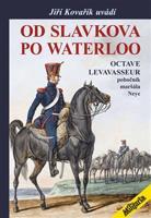 Od Slavkova po Waterloo - Octave Levavasseur, Jiří Kovařík