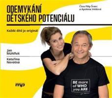 Odemykání dětského potenciálu - Jan Mühlfeit, Kateřina Novotná