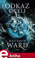 Odkaz oceli - Matthew Ward