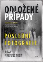 Odložené případy - Poslední fotografie