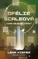 Ofélie Scaleová: Nebe se bude třást