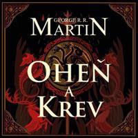 Oheň a krev - George R. R. Martin