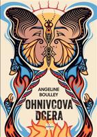 Ohnivcova dcera - Angeline Boulley