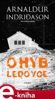 Ohyb ledovce - Arnaldur Indridason