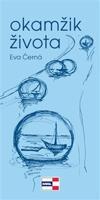 Okamžik života - Eva Černá