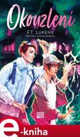 Okouzlení - F. T. Lukens