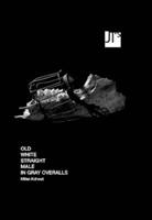 Old White Straight Male In Gray Overalls