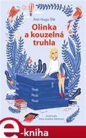 Olinka a kouzelná truhla - Petr Hugo Šlik