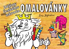 Omalovánky - Dějiny udatného českého národa