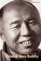 Opakuji slova Buddhy - Tulku Urgyen