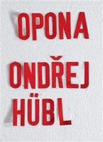Opona - Ondřej Hübl