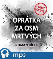 Oprátka za osm mrtvých, mp3 - Roman Cílek