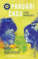 Opraváři času: Tajná organizace