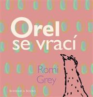 Orel se vrací - Romi Grey