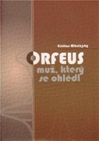 Orfeus,  muž, který se ohlédl
