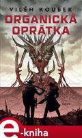 Organická oprátka - Vilém Koubek