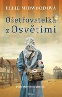 Ošetřovatelka z Osvětimi