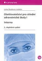 Ošetřovatelství pro střední zdravotnické školy I.