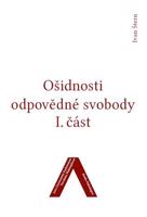 Ošidnosti odpovědné svobody 1