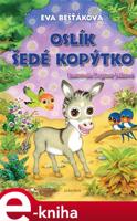 Oslík Šedé kopýtko - Eva Bešťáková