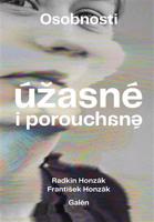 Osobnosti úžasné i porouchané - Radkin Honzák, František Honzák