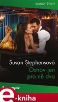 Ostrov jen pro ně dva - Susan Stephensová