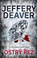 Ostrý řez - Jeffery Deaver