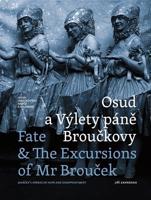 Osud a Výlety páně Broučkovy / Fate & The Excursions of Mr Brouček