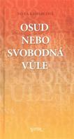 Osud nebo svobodná vůle
