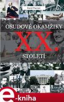 Osudové okamžiky XX. století - Karel Pacner