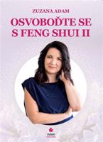 Osvoboďte se s Feng Shui II.