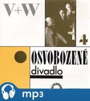 Osvobozené divadlo 4 - Jan Werich, Jiří Voskovec